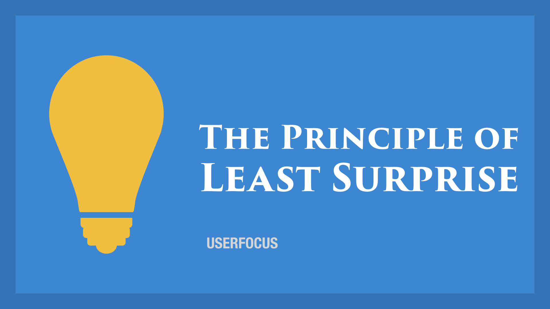 The Principle of Least Surprise
